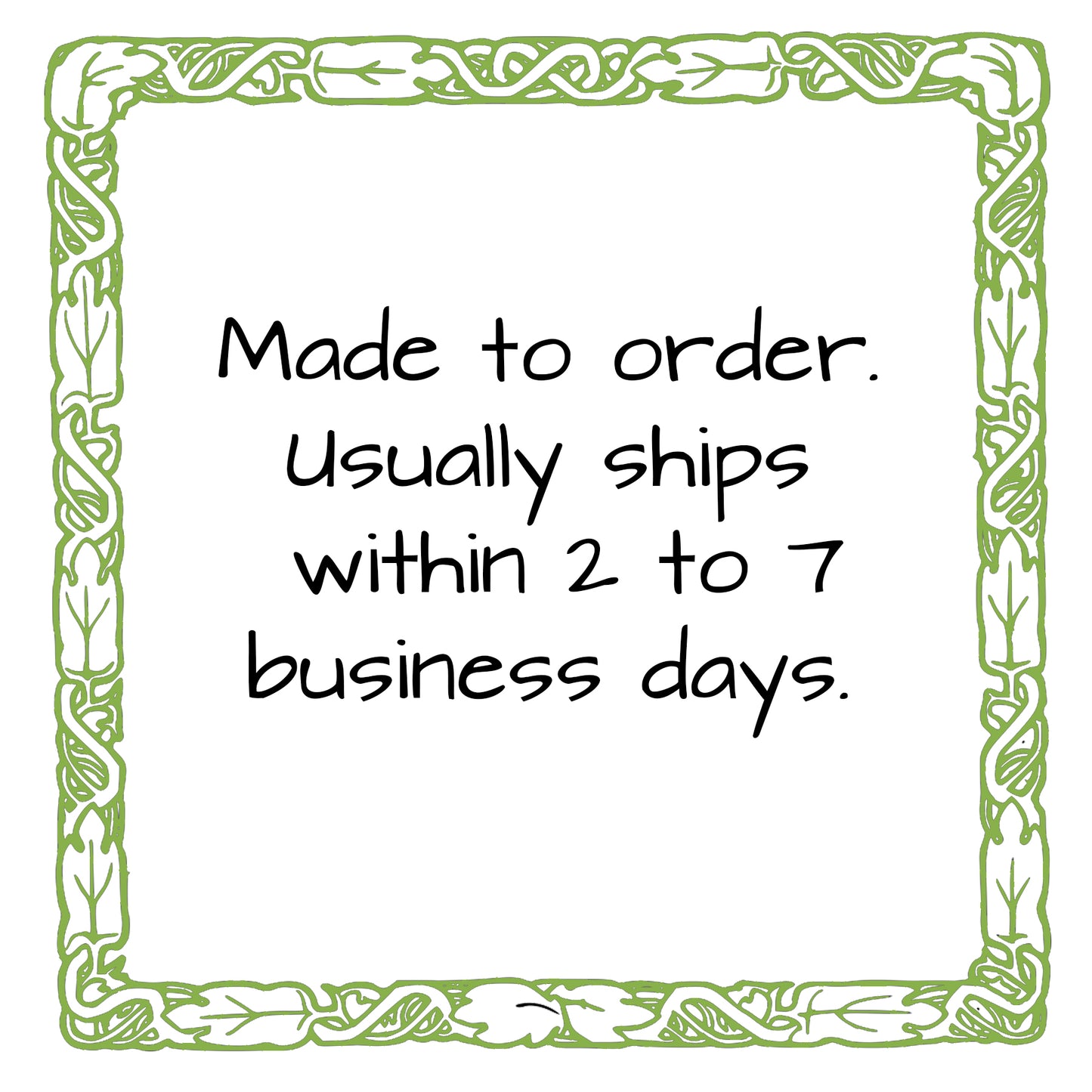 Made to order