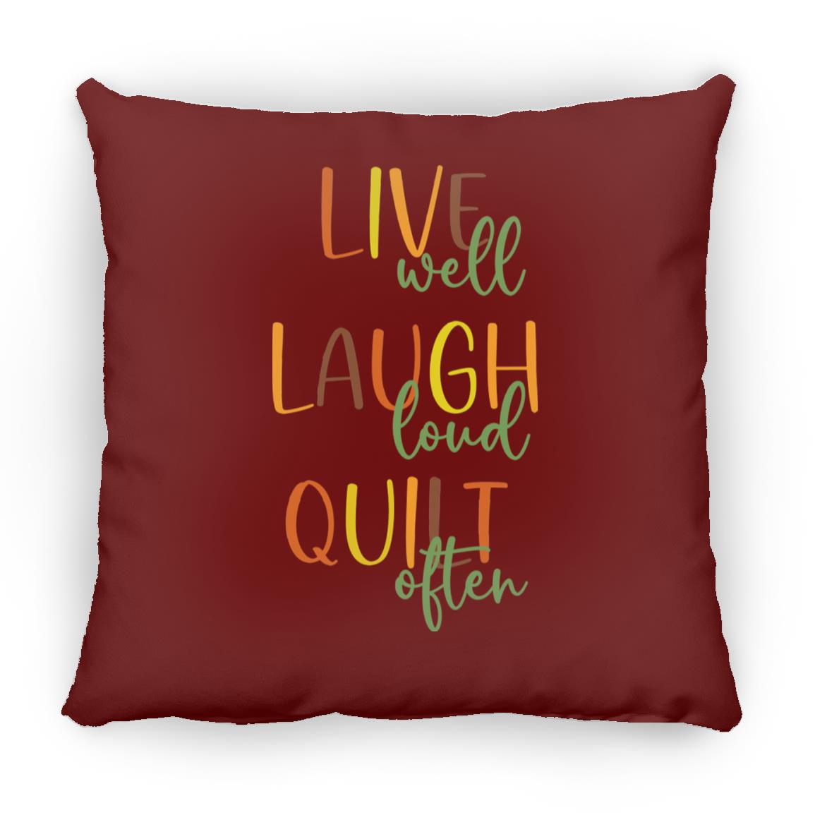 Live Well Quilt Often Pillows