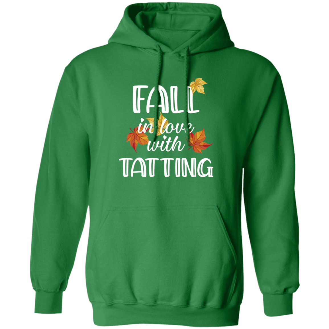 Fall in Love with Tatting Pullover Hoodie