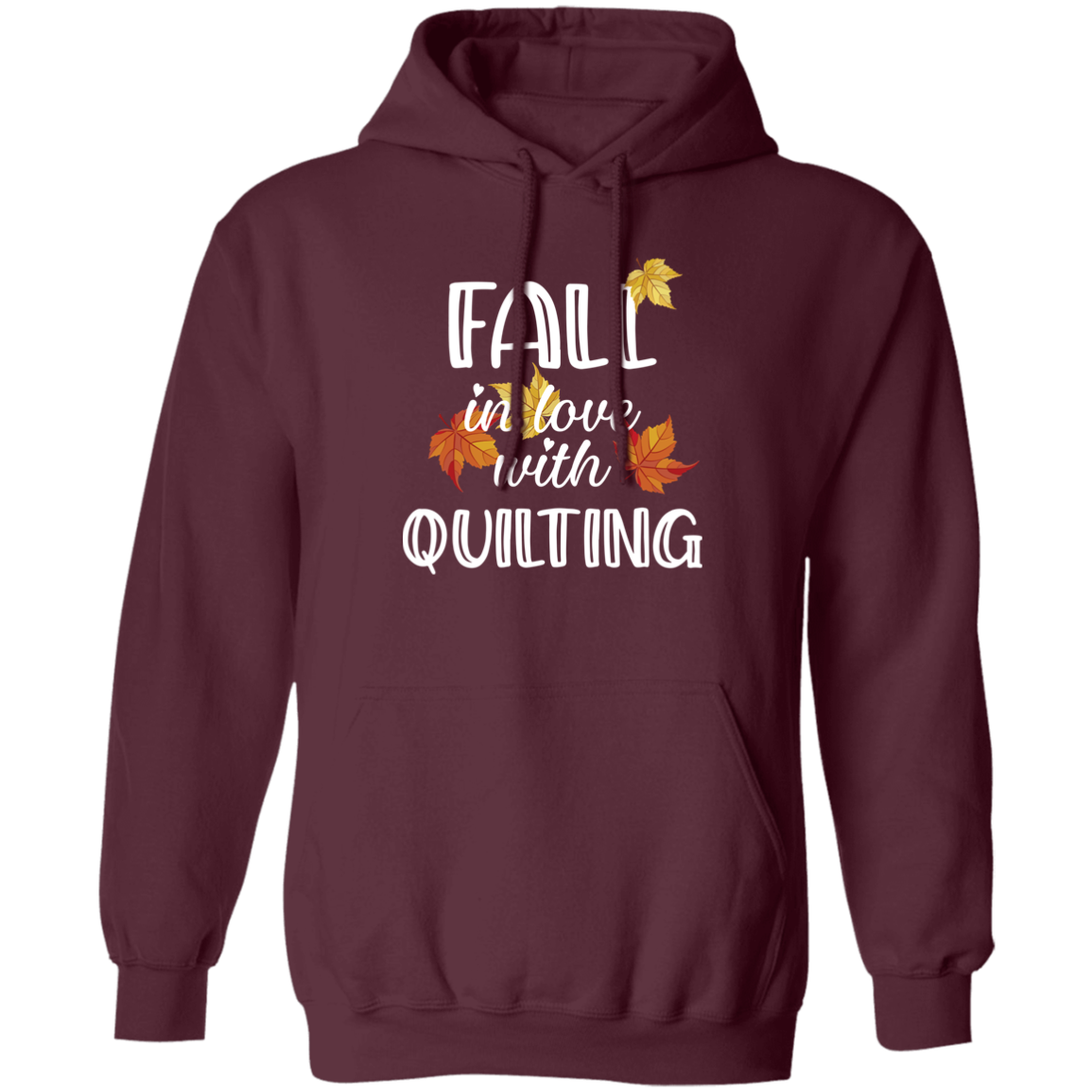 Fall in Love with Quilting Pullover Hoodie