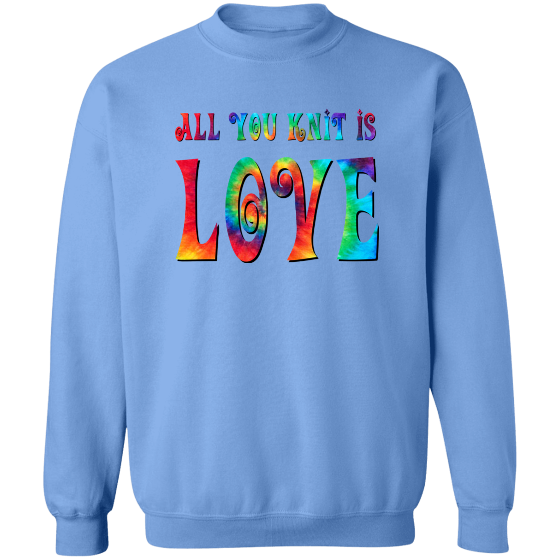 All You Knit is Love Sweatshirt