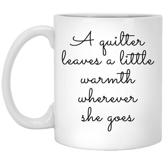 A Quilter Leaves a Little Warmth Mugs