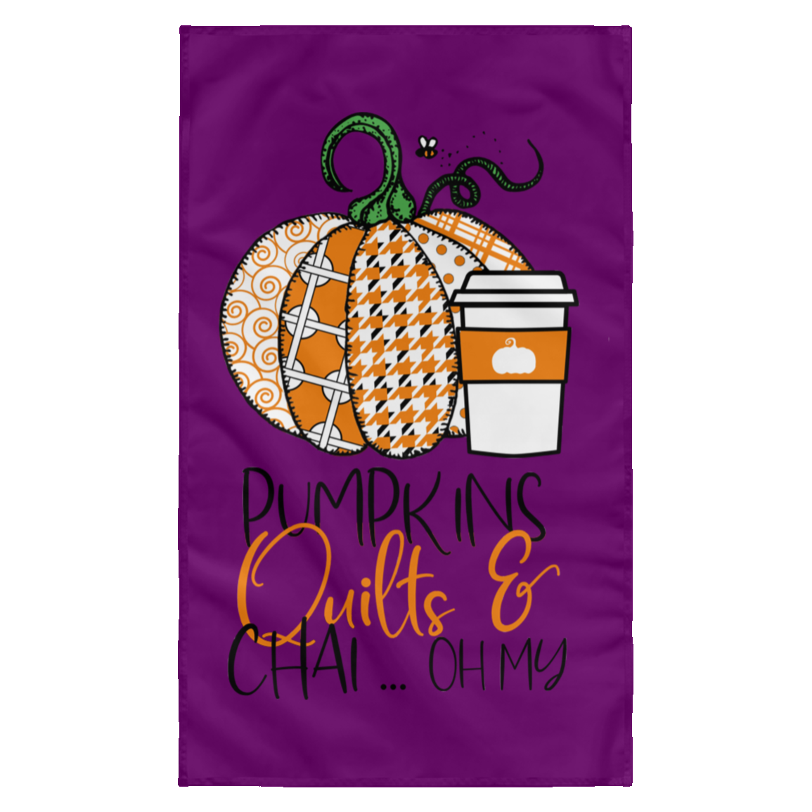 Pumpkins, Quilts & Chai Wall Flag