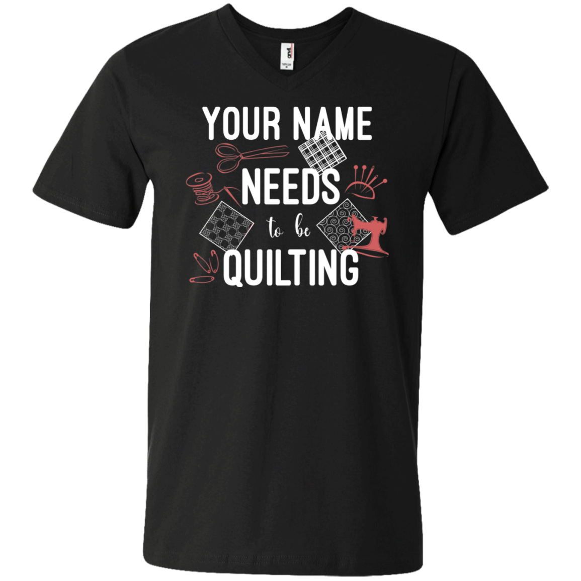 Needs to be Quilting - Personalized Unisex T-Shirts