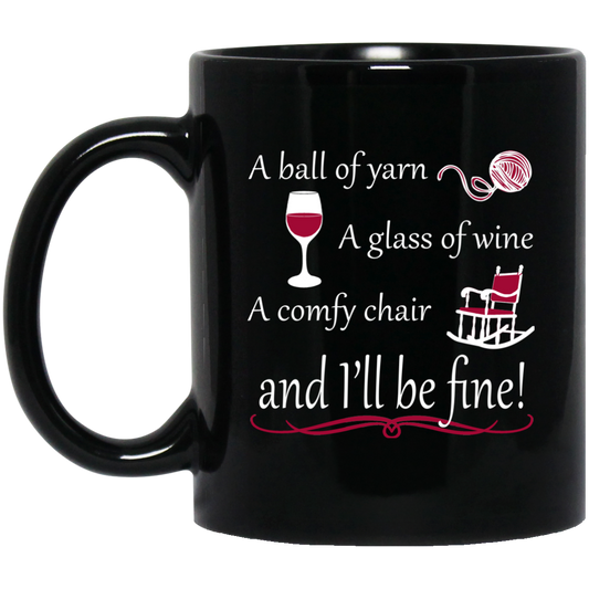 I'll be Fine Black Mugs