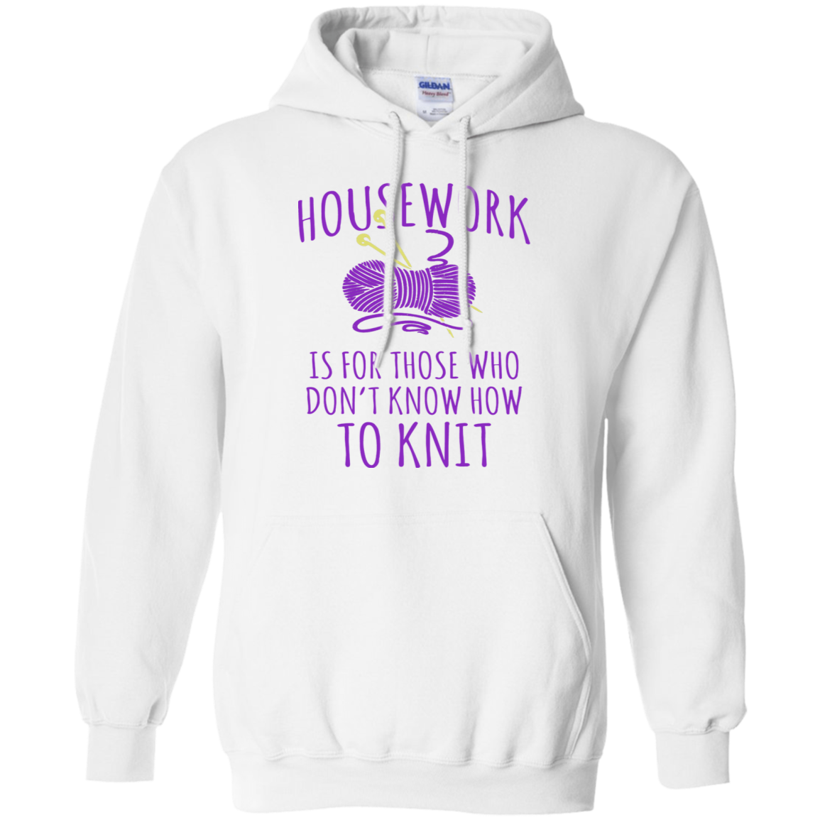 Housework is for Those Who Don't Know How to Knit Pullover Hoodie