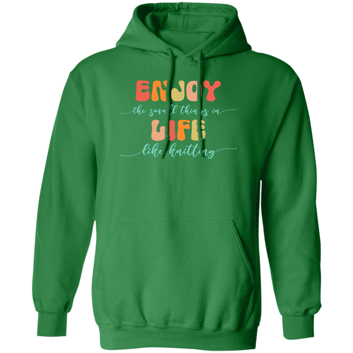 Enjoy Life - Knitting Hoodie