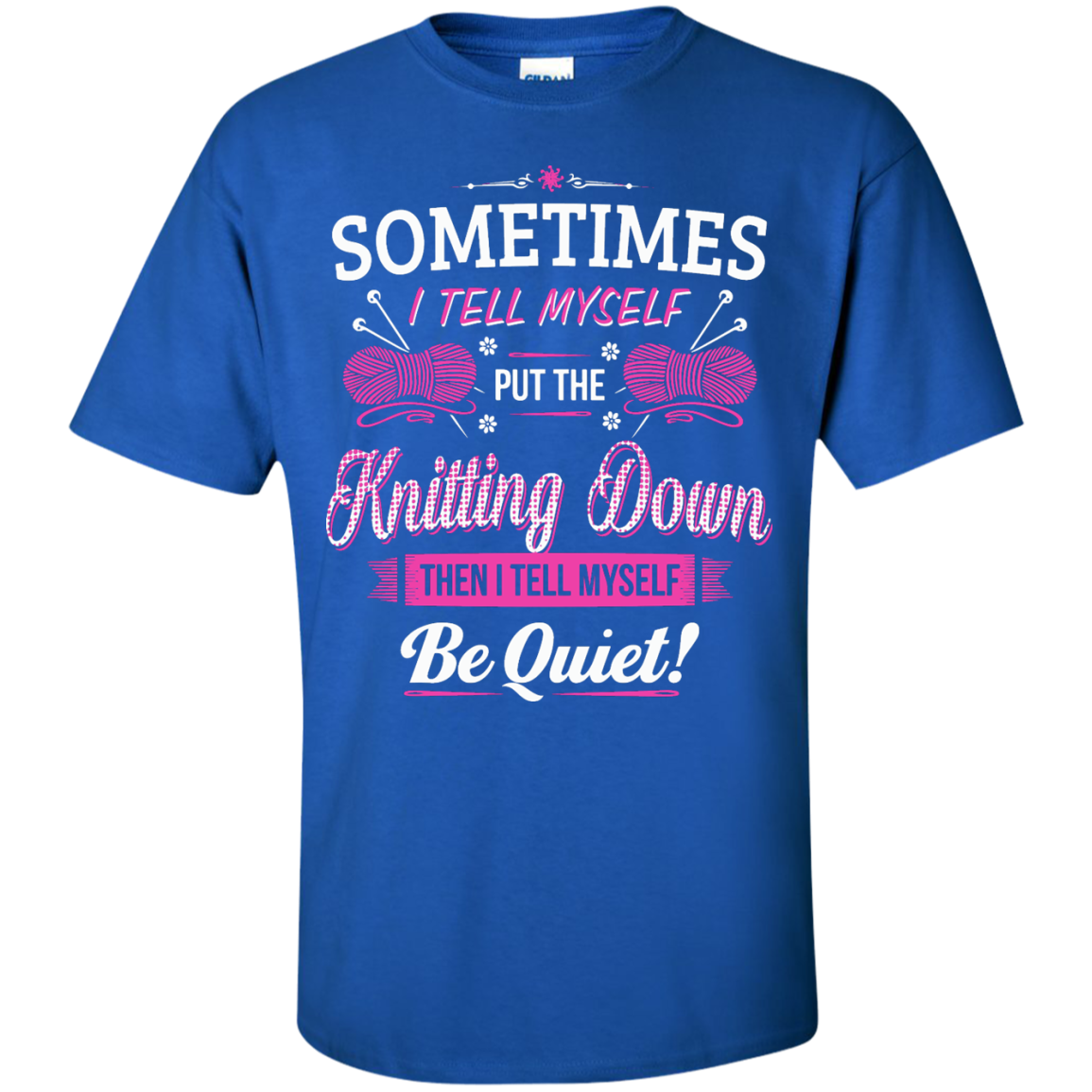 Put the Knitting Down Custom Ultra Cotton T-Shirt - Crafter4Life - 6