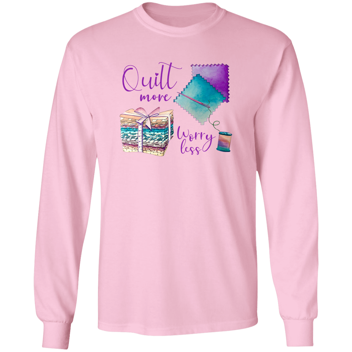 Quilt More, Worry Less LS Ultra Cotton T-Shirt