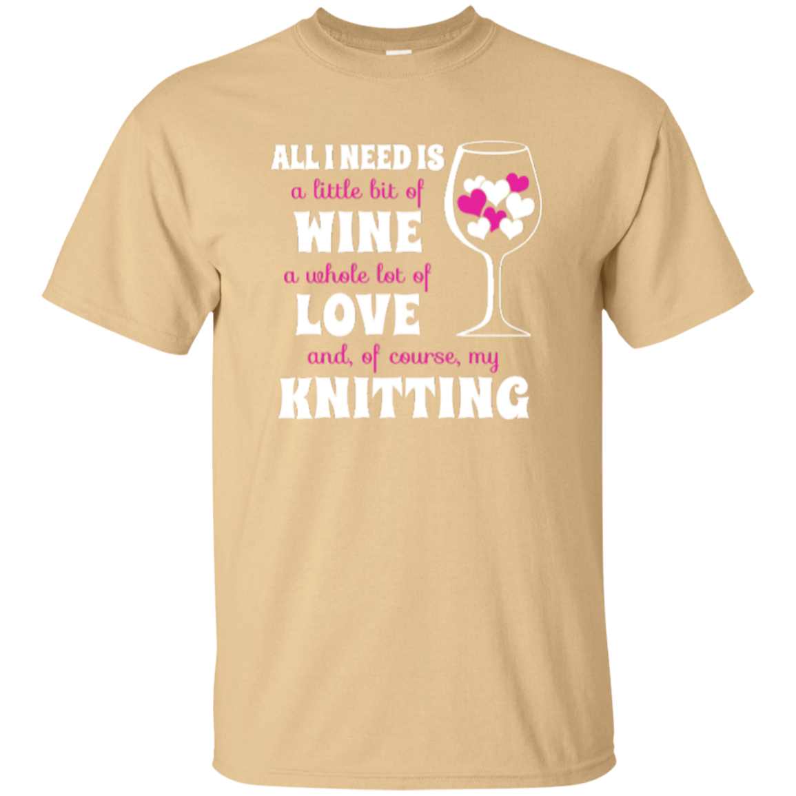 All I Need is Wine-Love-Knitting Custom Ultra Cotton T-Shirt - Crafter4Life - 3