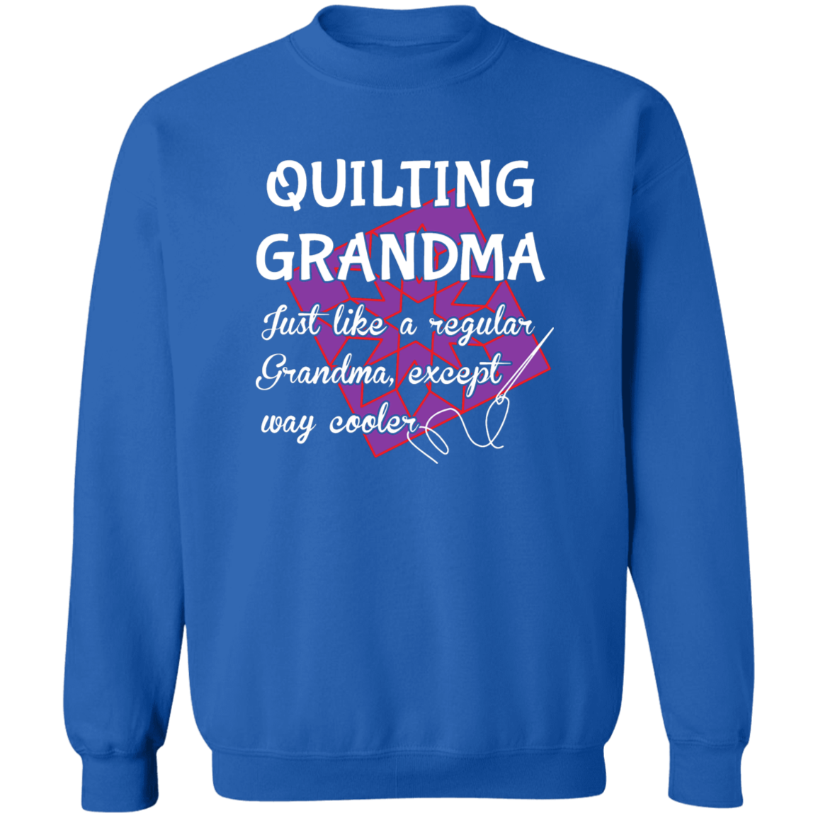 Quilting Grandma Sweatshirt