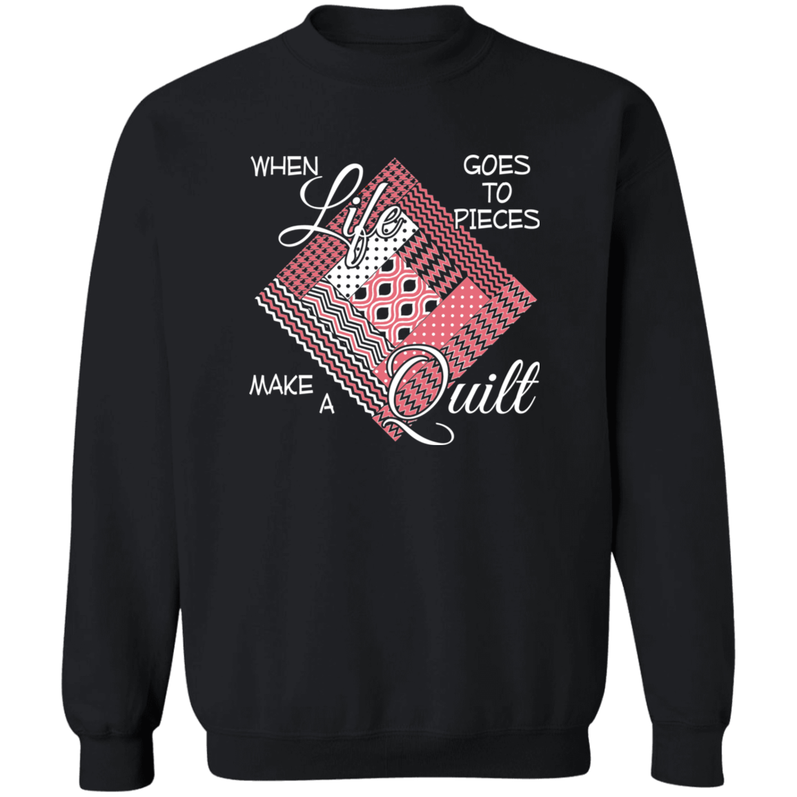 Make a Quilt (pink) Sweatshirt