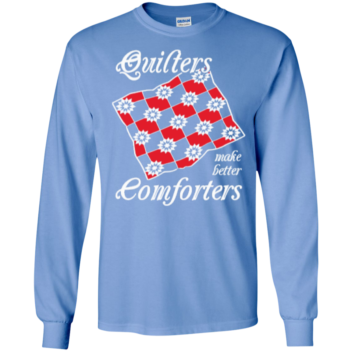 Quilters Make Better Comforters Long Sleeve Ultra Cotton T-Shirt - Crafter4Life - 4