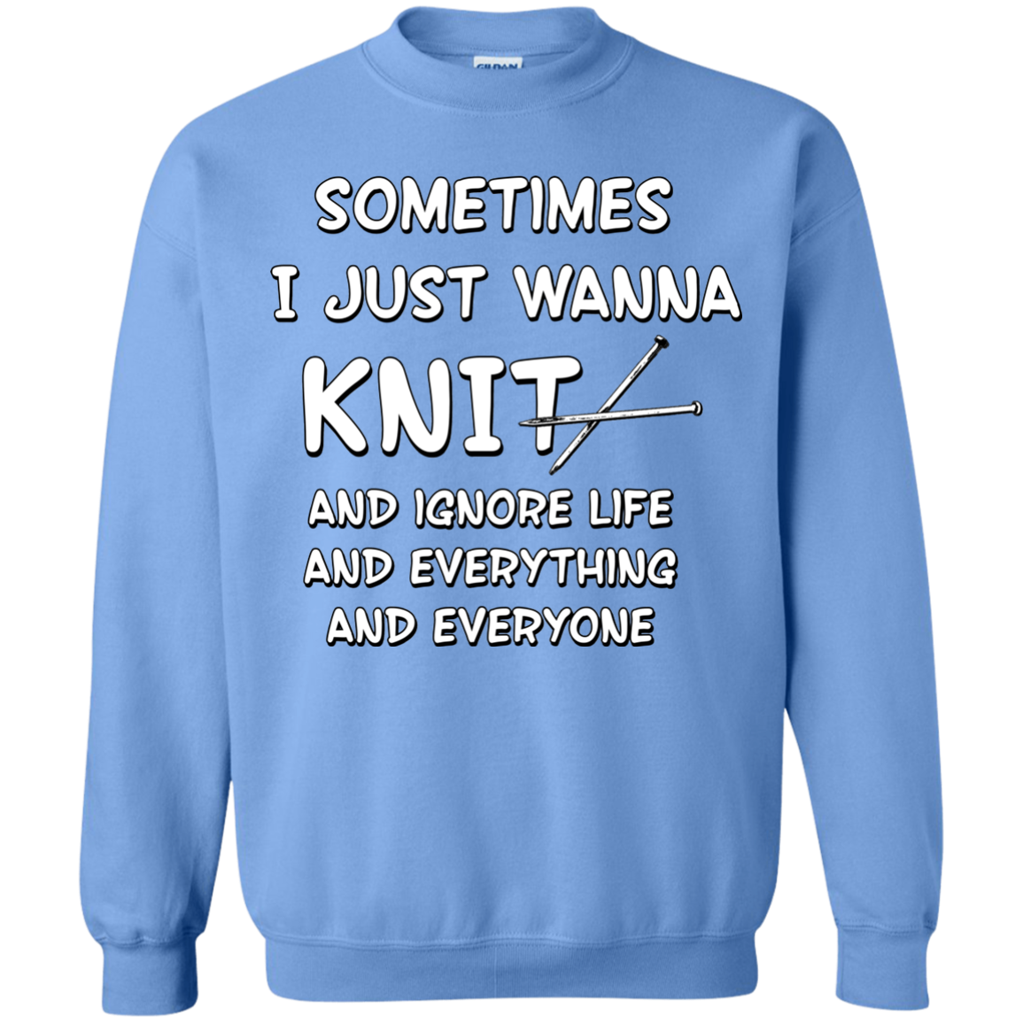 I Just Wanna Knit Crewneck Pullover Sweatshirt