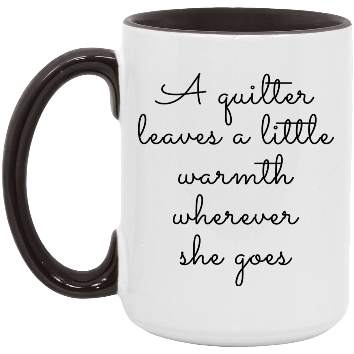 A Quilter Leaves a Little Warmth Mugs
