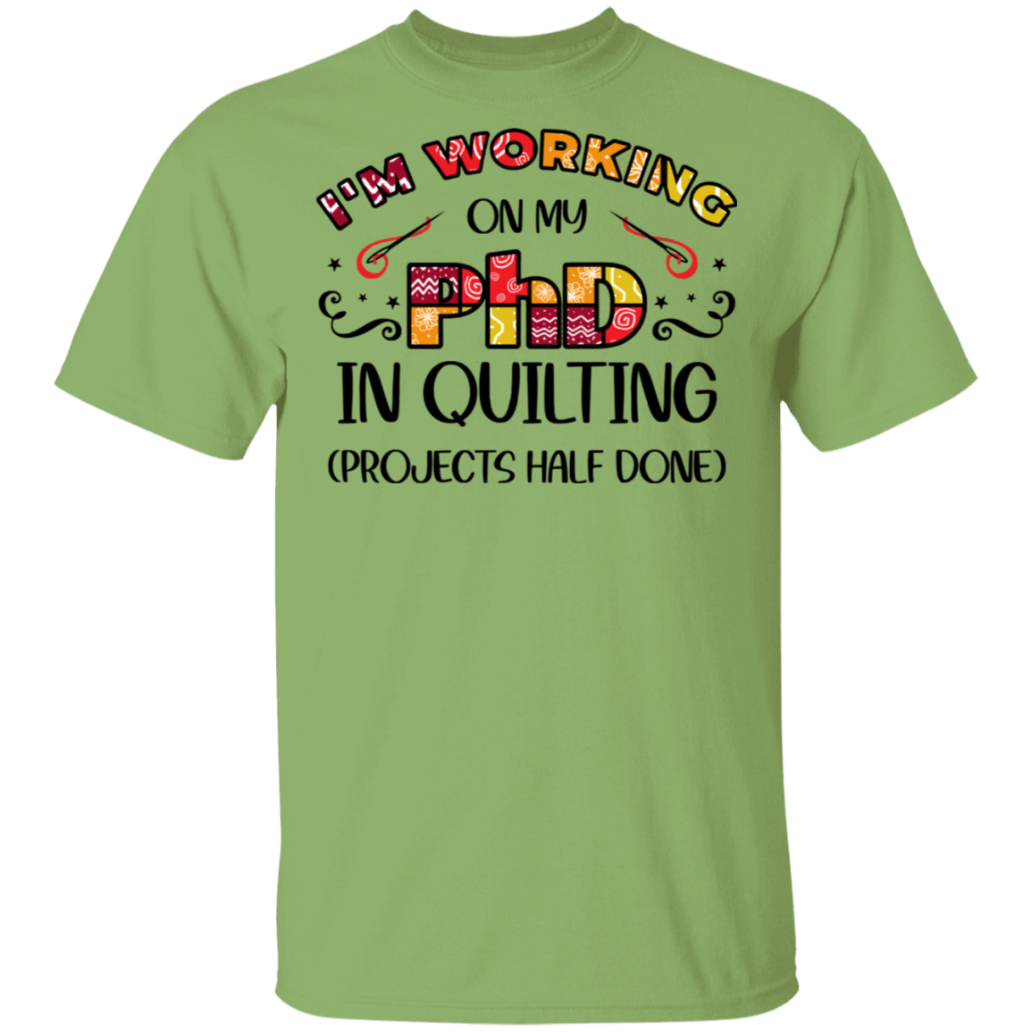 PhD in Quilting T-Shirt