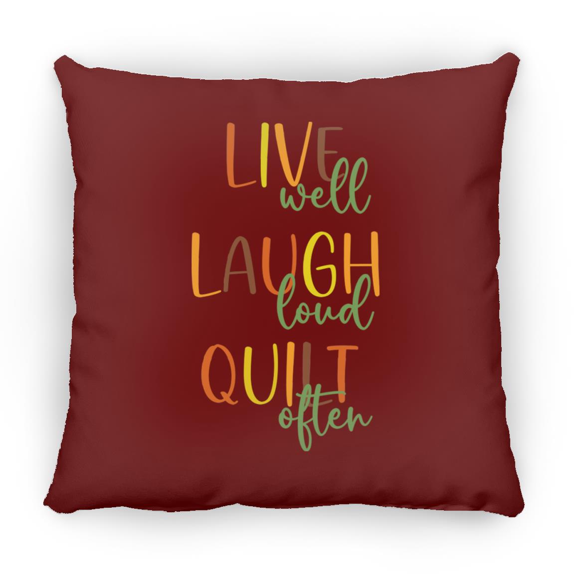 Live Well Quilt Often Pillows