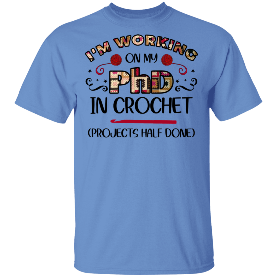 PhD in Crochet T-Shirt