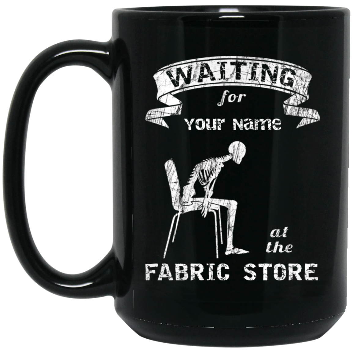 Waiting at the Fabric Store - Personalized Black Mugs