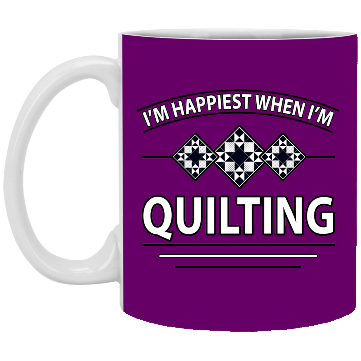 I'm Happiest When I'm Quilting White Mugs