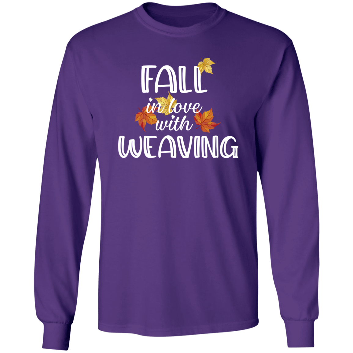 Fall in Love with Weaving LS Ultra Cotton T-Shirt