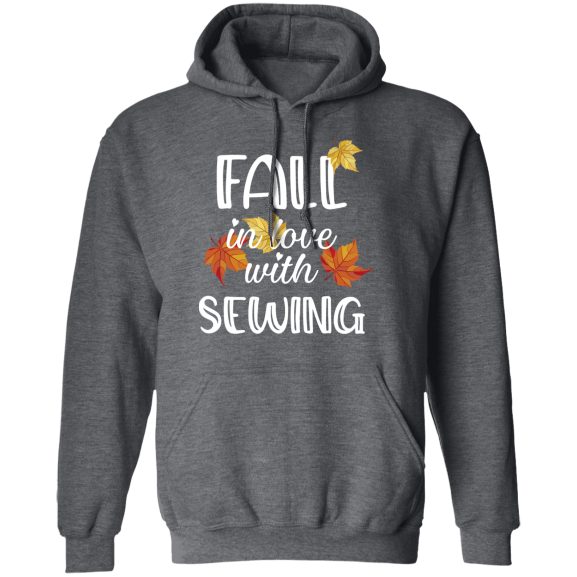 Fall in Love with Sewing Pullover Hoodie