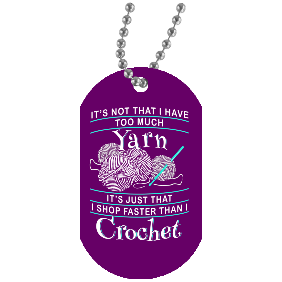 I Shop Faster than I Crochet Dog Tag Pendant