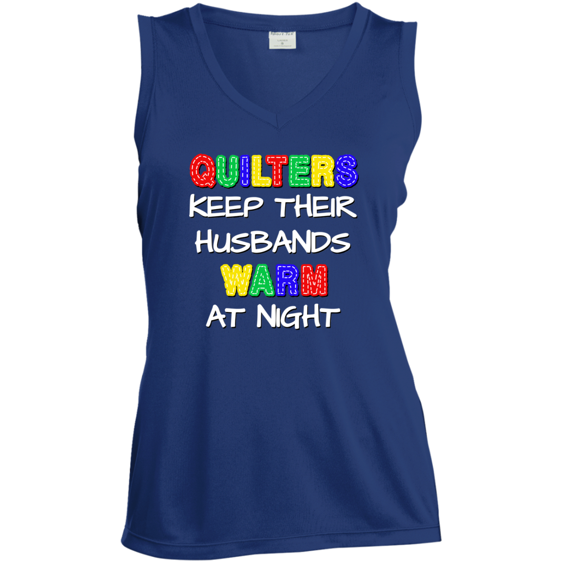 Quilters Keep Their Husbands Warm Ladies Sleeveless Moisture Absorbing V-Neck