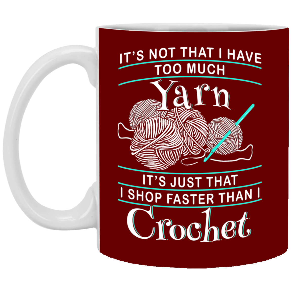 I Shop Faster than I Crochet Mugs