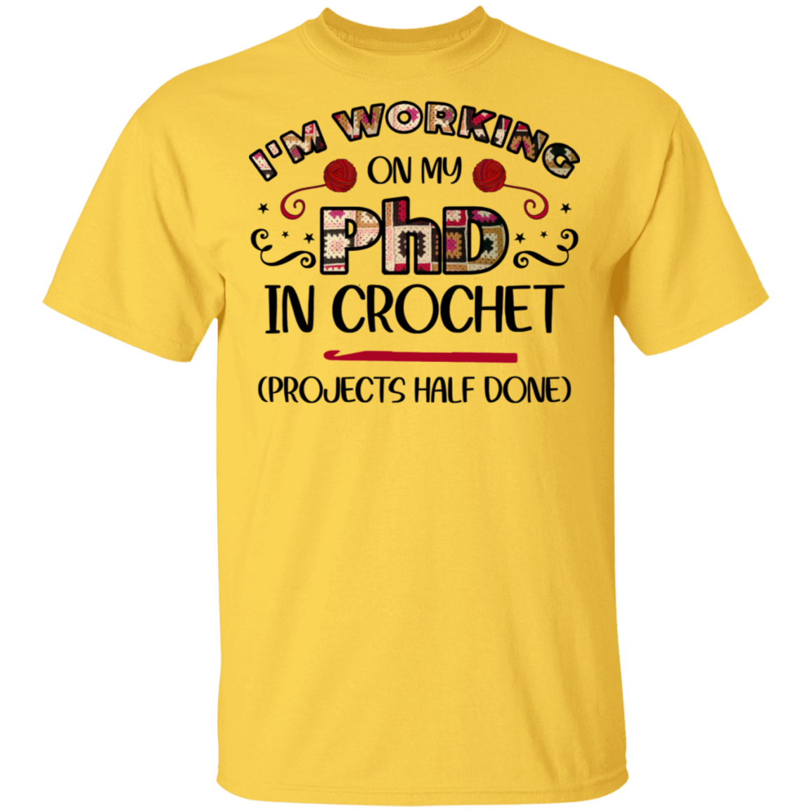 PhD in Crochet T-Shirt