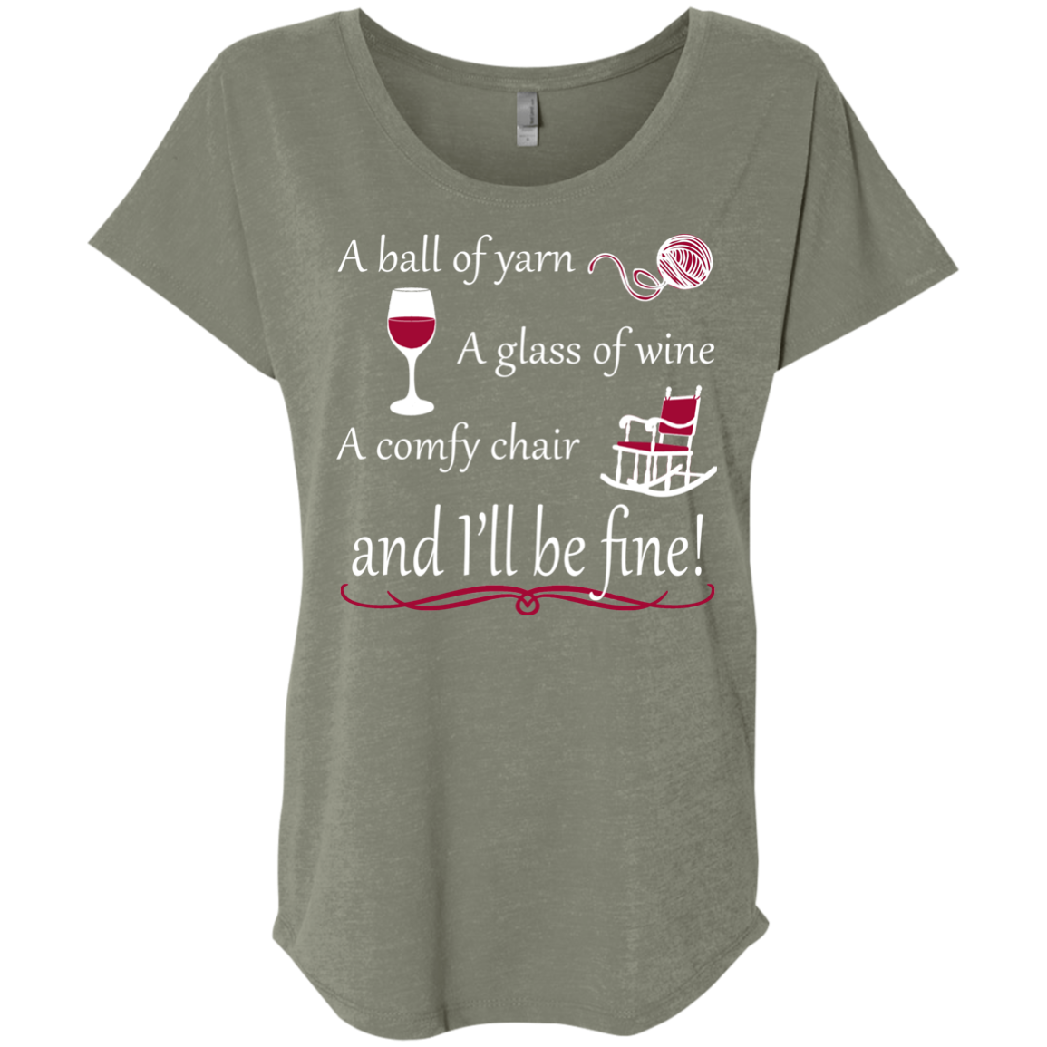 I'll be Fine Ladies Triblend Dolman Sleeve