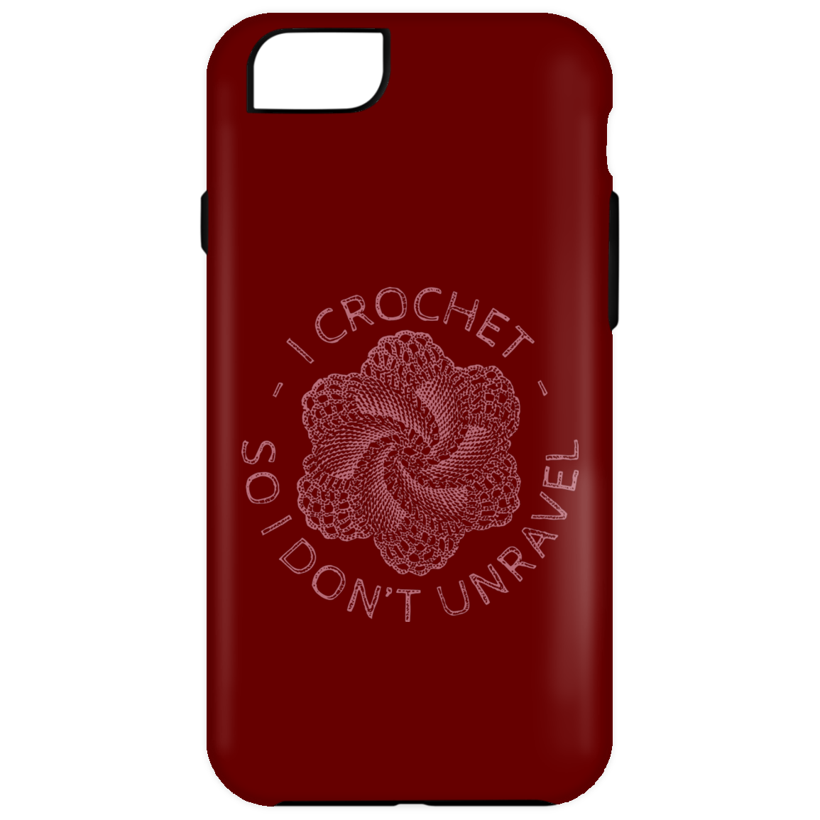 I Crochet So I Don't Unravel iPhone Cases