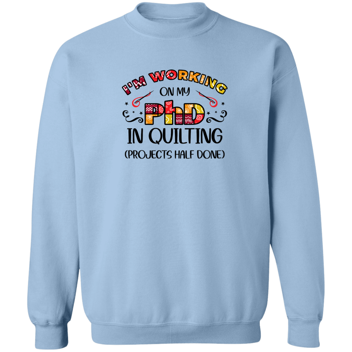 PhD Quilting Sweatshirt