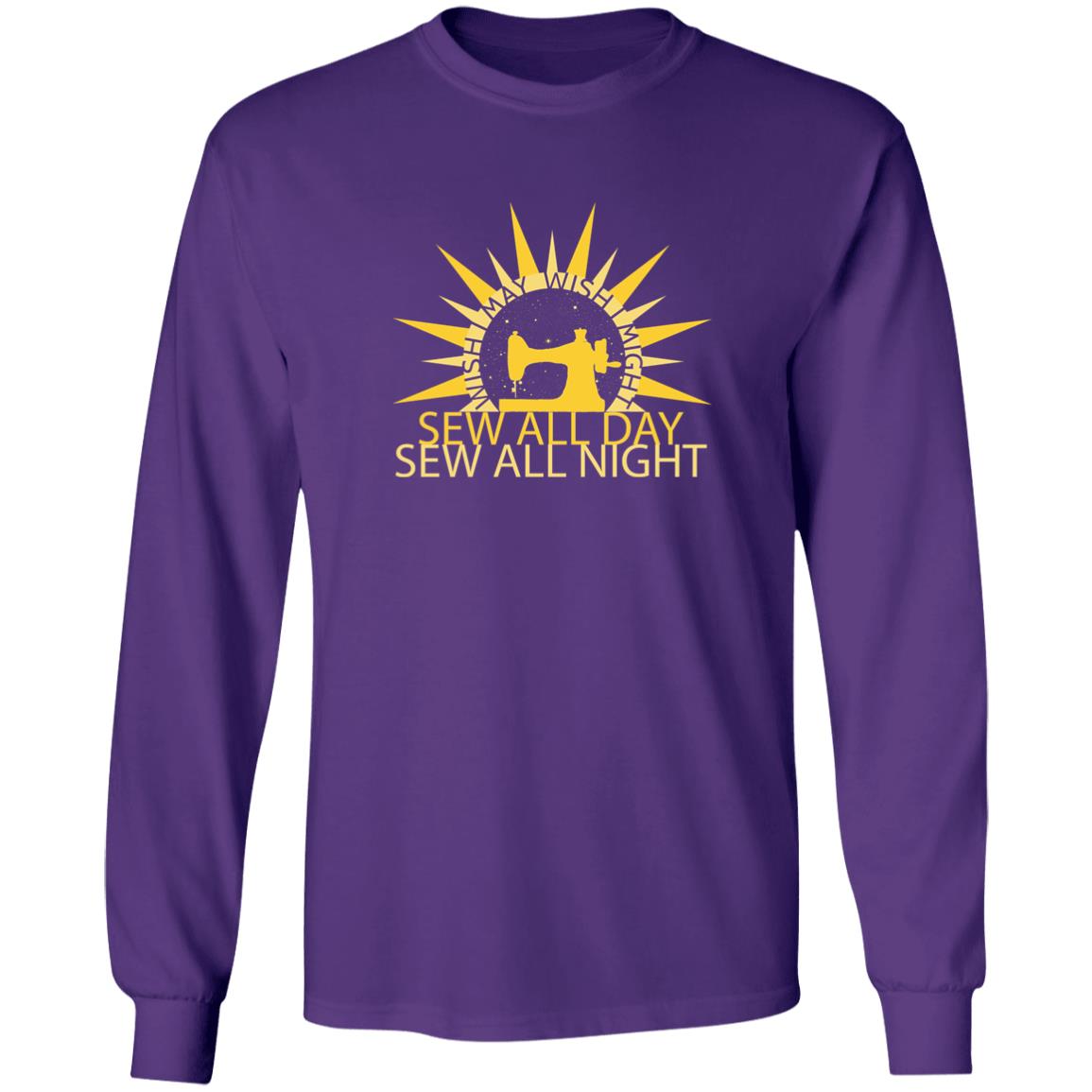 Wish I May Sew Long Sleeve T-Shirt