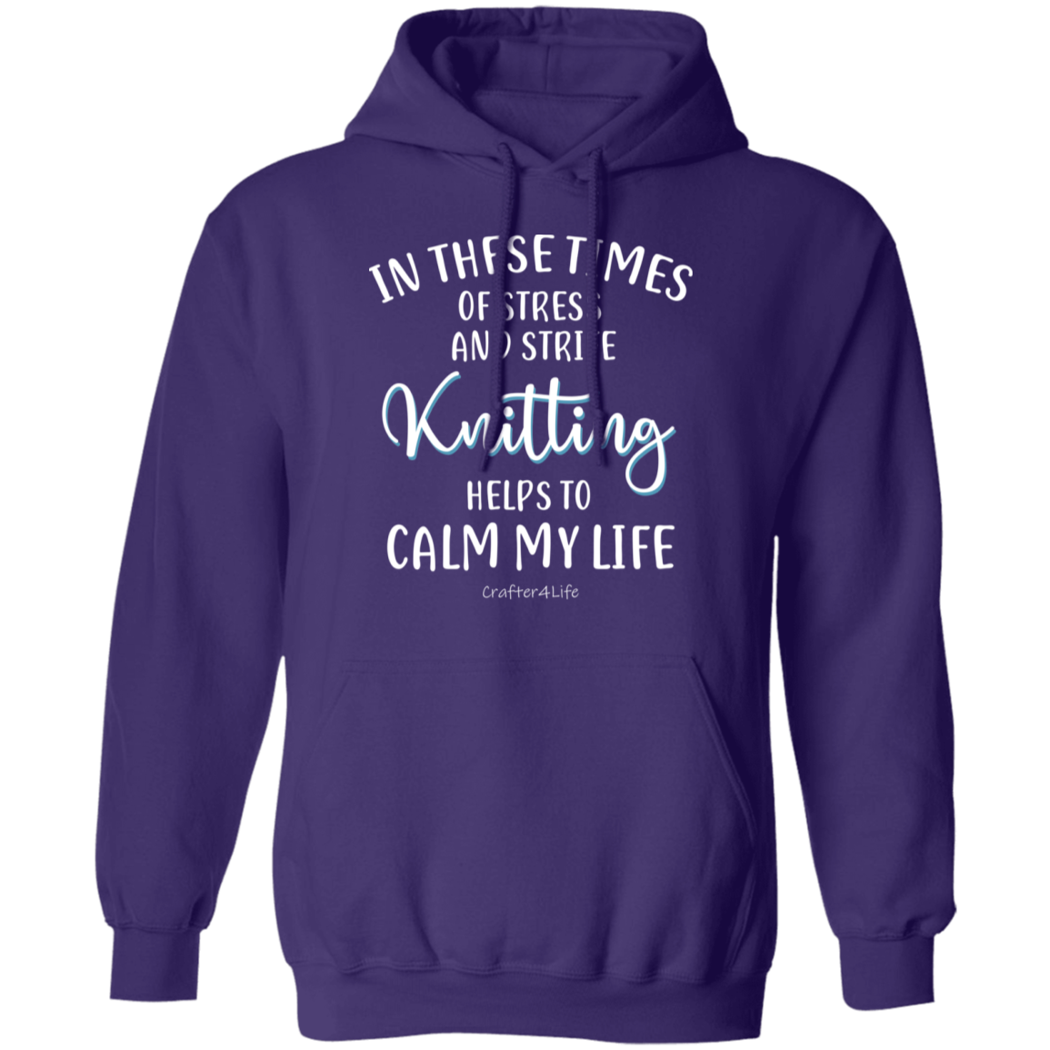 Knitting Helps to Calm My Life Pullover Hoodie