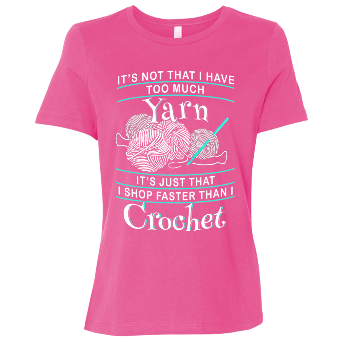I Shop Faster than I Crochet Ladies Relaxed Jersey Short-Sleeve T-Shirt