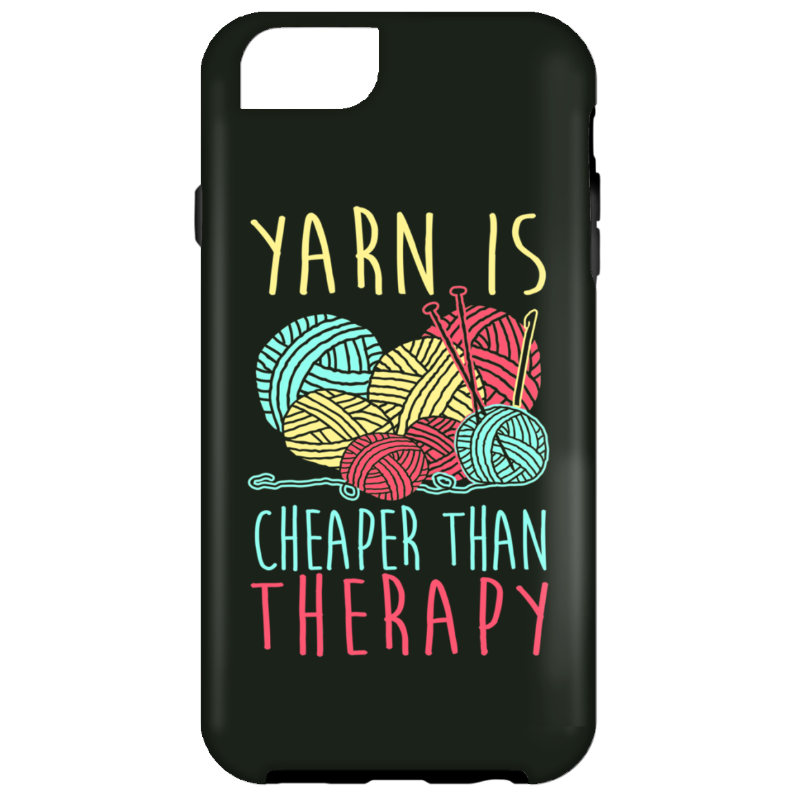 Yarn is Cheaper than Therapy iPhone Cases