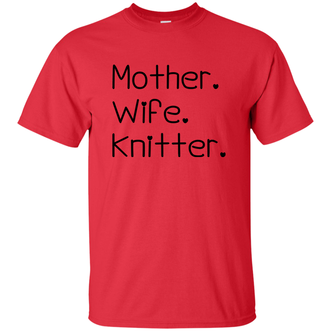 Mother-Wife-Knitter Ultra Cotton T-Shirt