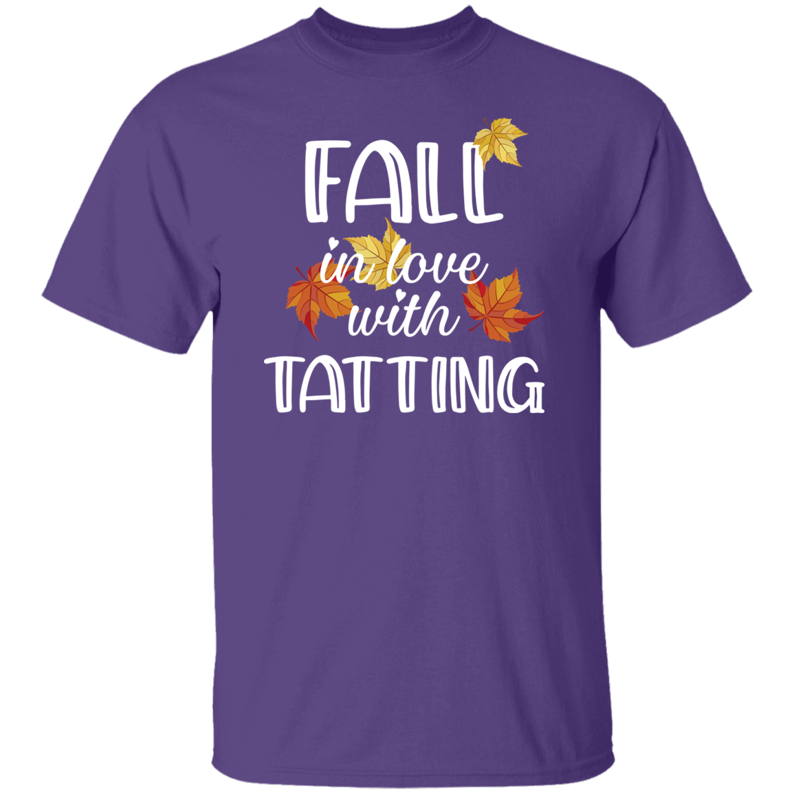 Fall in Love with Tatting T-Shirt