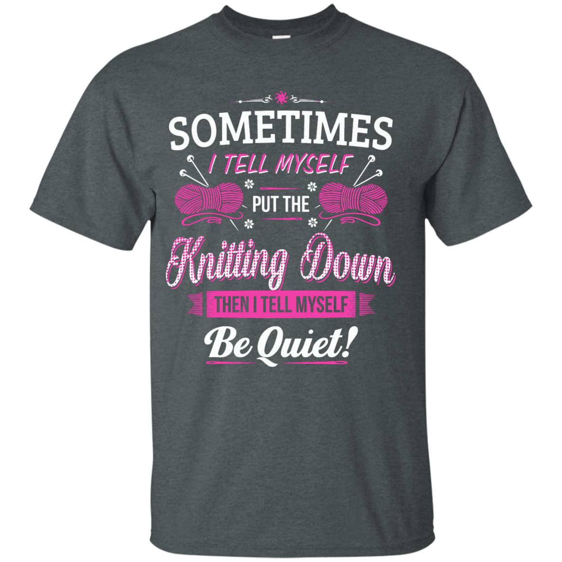 Put the Knitting Down Custom Ultra Cotton T-Shirt - Crafter4Life - 5