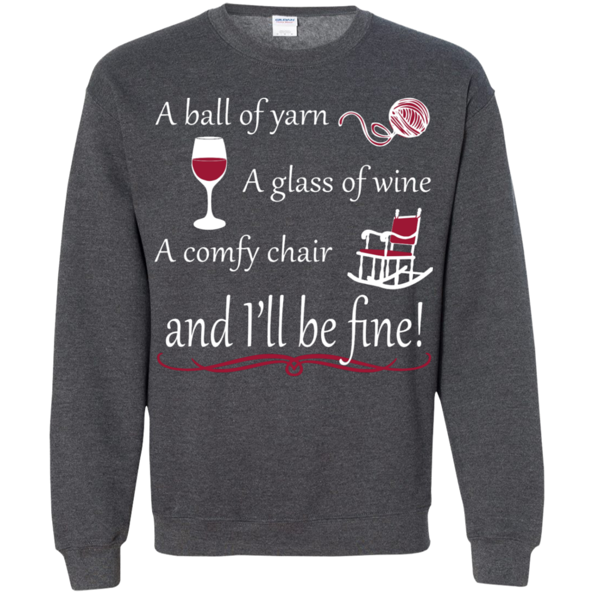 A Ball of Yarn a Glass of Wine Pullover Sweatshirt - Crafter4Life