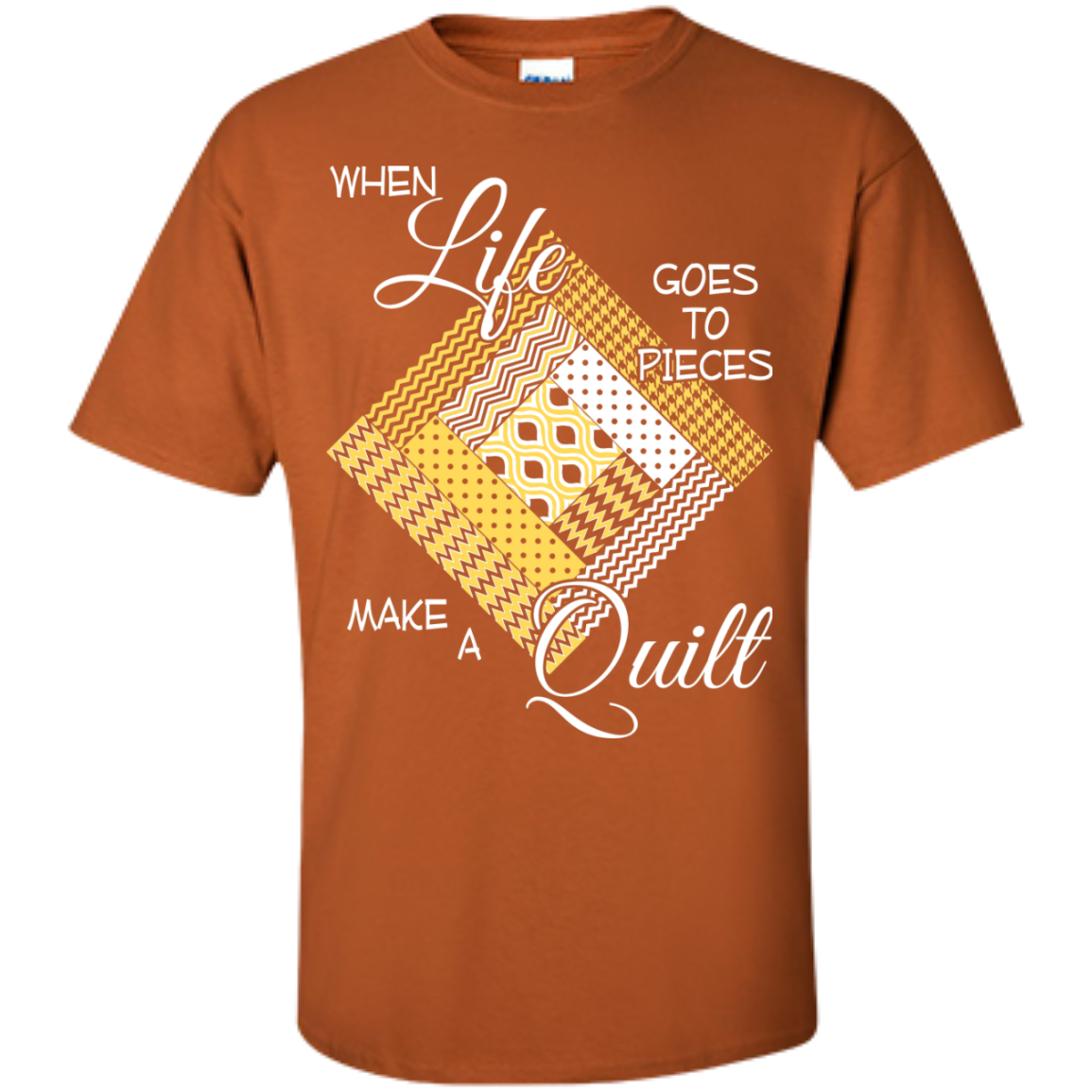 Make a Quilt (yellow) Custom Ultra Cotton T-Shirt - Crafter4Life - 1