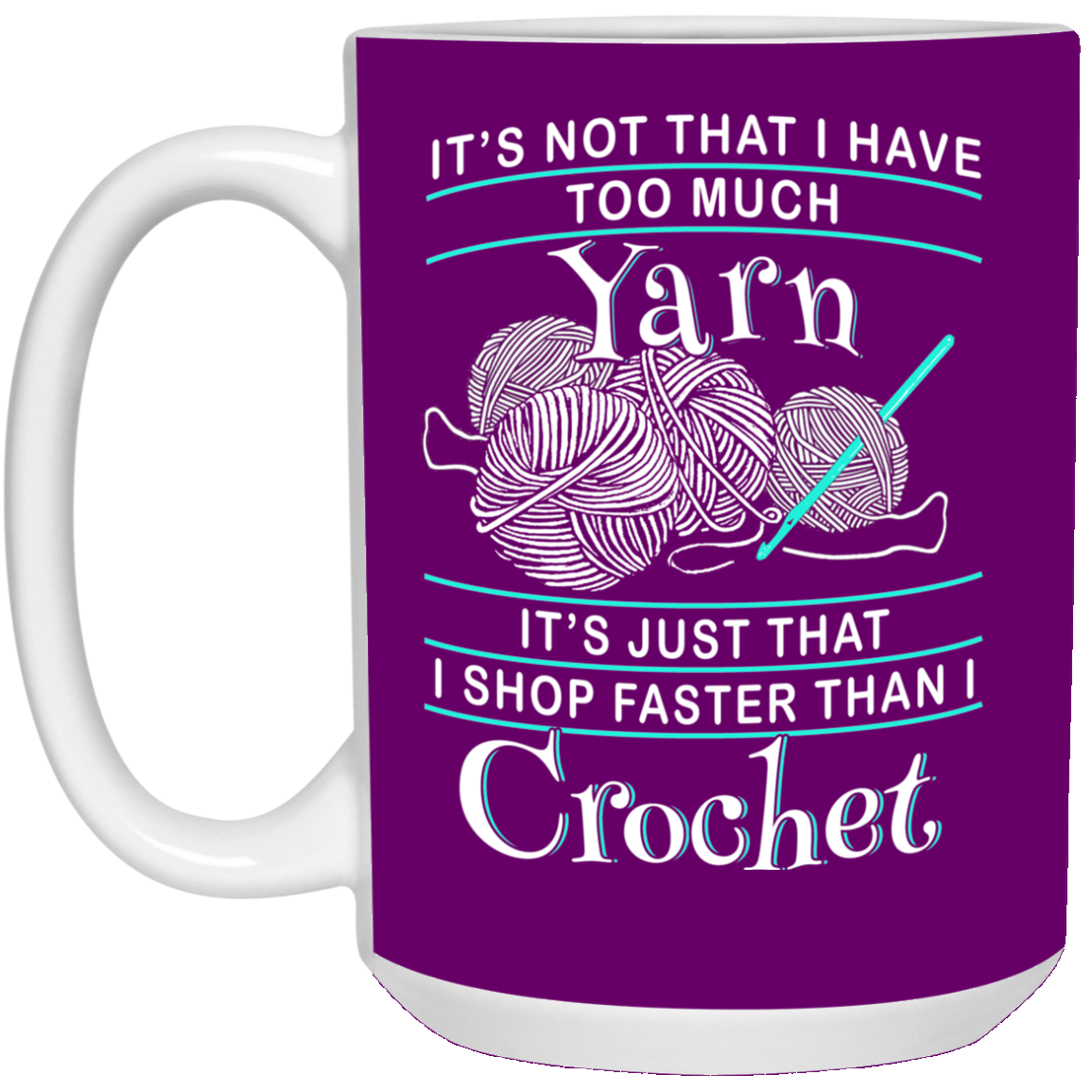 I Shop Faster than I Crochet Mugs
