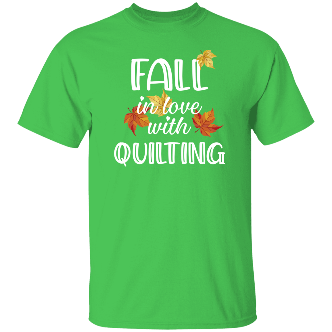 Fall in Love with Quilting T-Shirt