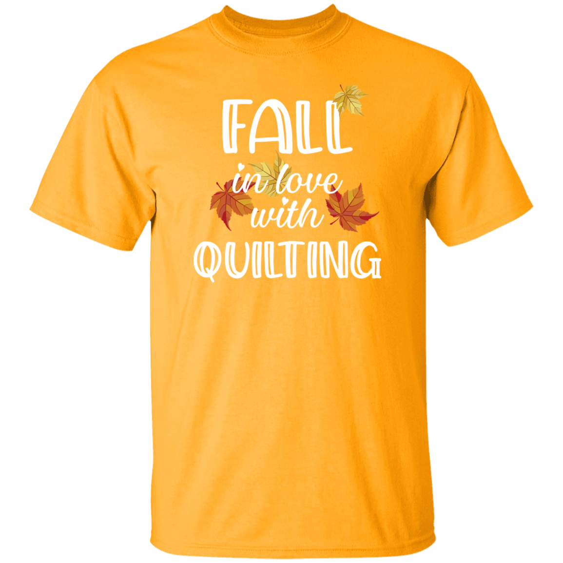 Fall in Love with Quilting T-Shirt
