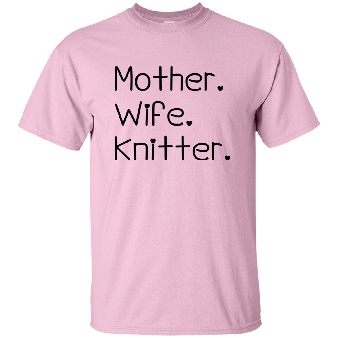 Mother-Wife-Knitter Ultra Cotton T-Shirt