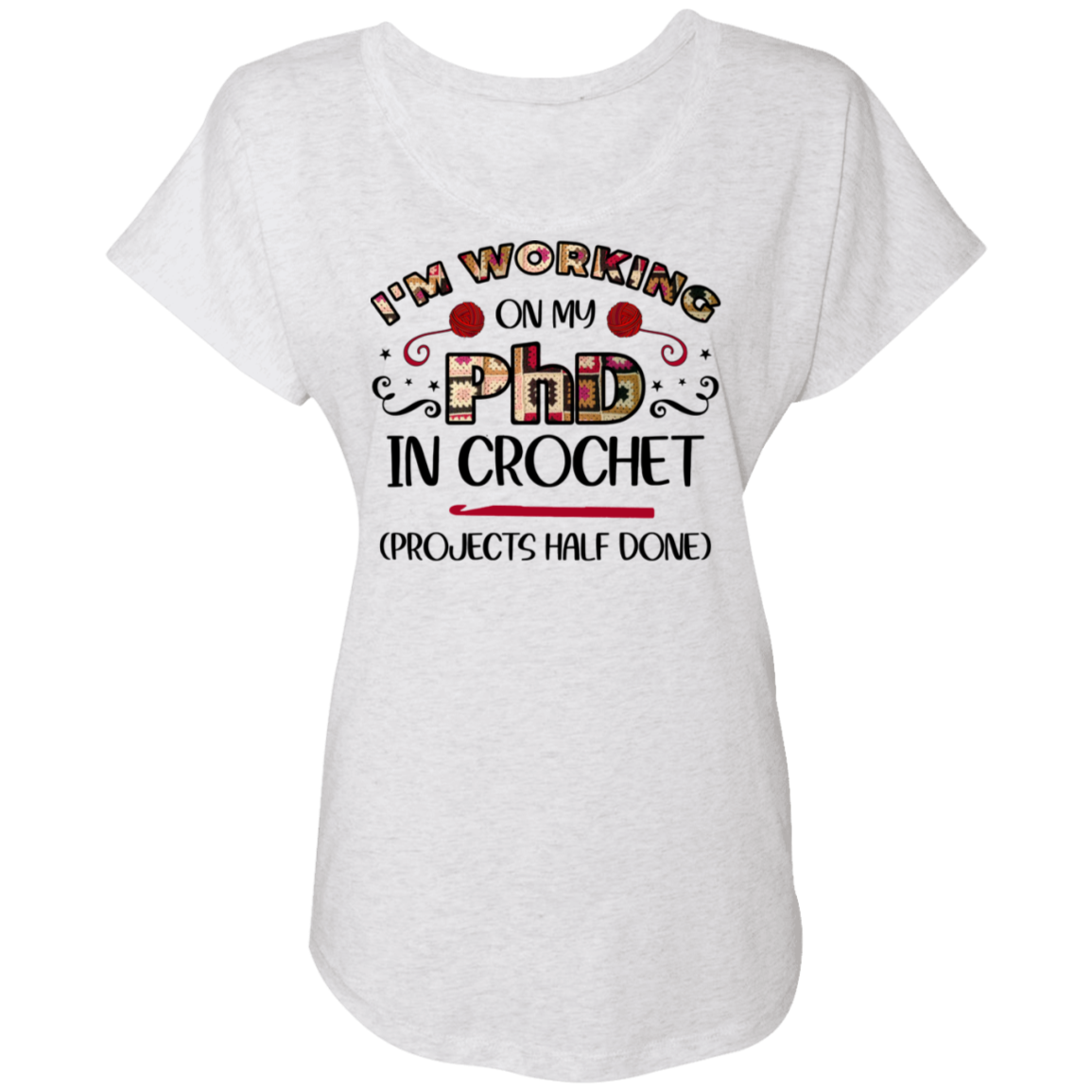 PhD in Crochet Ladies' Triblend Dolman Sleeve