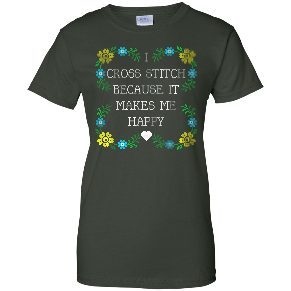 I Cross Stitch Because It Makes Me Happy Ladies Custom 100% Cotton T-Shirt - Crafter4Life - 6