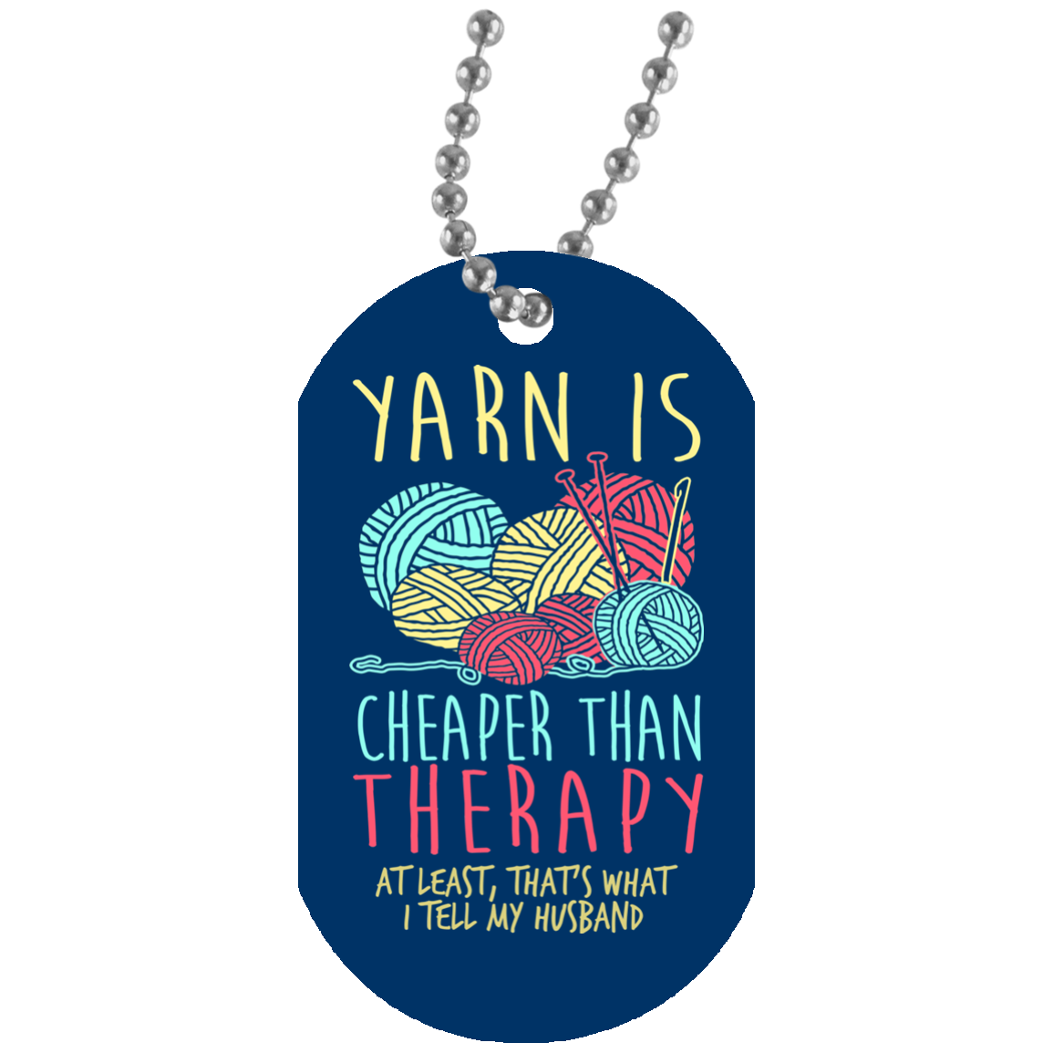 Yarn is Cheaper than Therapy Dog Tag Pendant