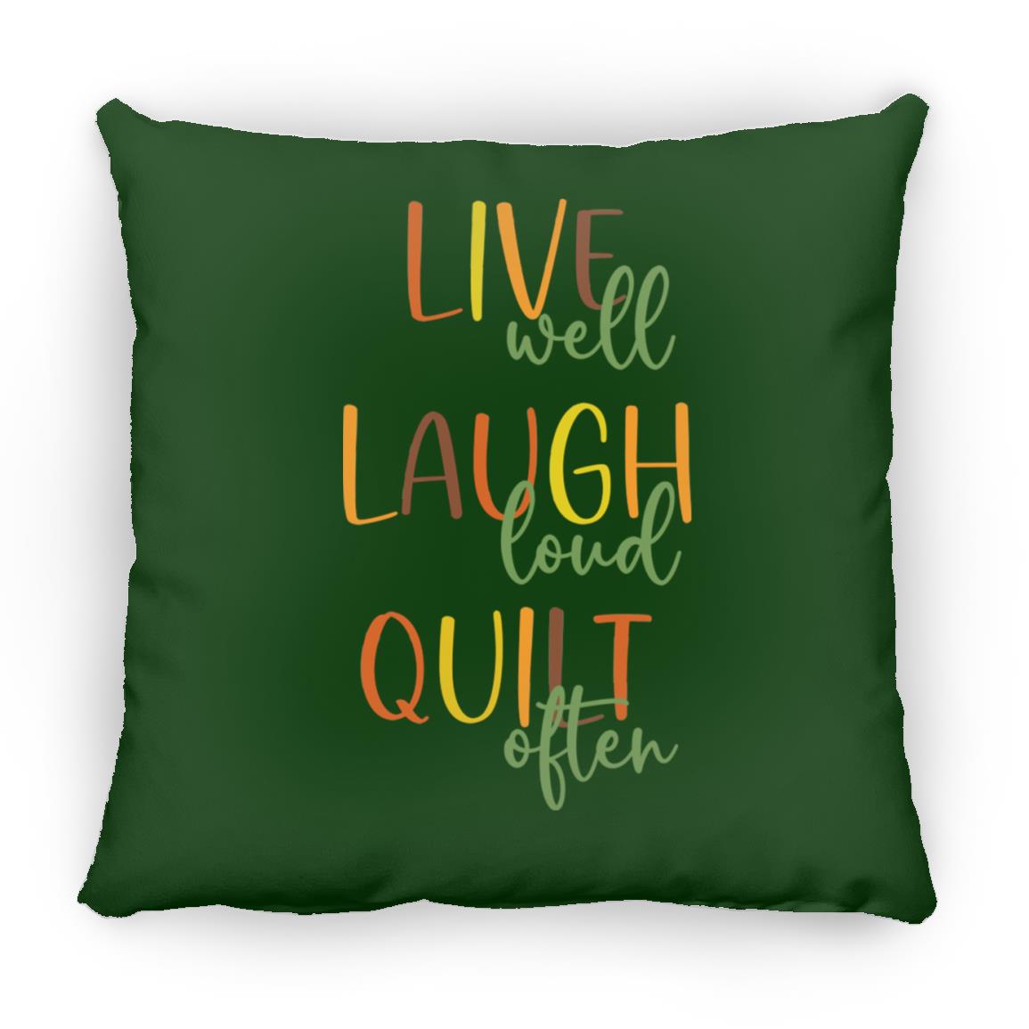Live Well Quilt Often Pillows